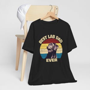 Chocolate Lab Shirt, Chocolate Lab Dog Dad Shirt, Chocolate Lab Dad Gift, Labrador Shirt, Dog Dad Gift, Father;s Day Gift 画像 16