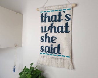 That's What She Said Wall Hanging | The Office Wall Hanging | Michael Scott Quote | Wall Decor | Michael Scott Wall Art