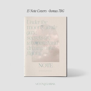 May include: A notebook with a cream-colored cover featuring the text "Under the moon's gentle gaze. secrets are whispered and dreams take flight." The word "NOTE" is printed below the text, with the brand name "MOONLIGHT&INK" at the bottom.