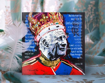 Collectible Special Edition KING CHARLES III Coronation Portrait Greeting Card by artist Vincent Vee, United Kingdom Royal Family Street Art