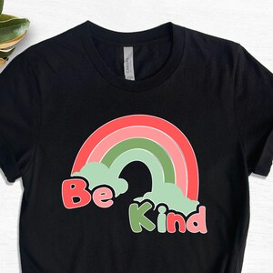 Be Kind Shirt – Kindness Rainbow Tee, Mental Health Shirt, Positive Message T-Shirt, Inspirational Gift for Her & Him, Anti-Racism Shirt