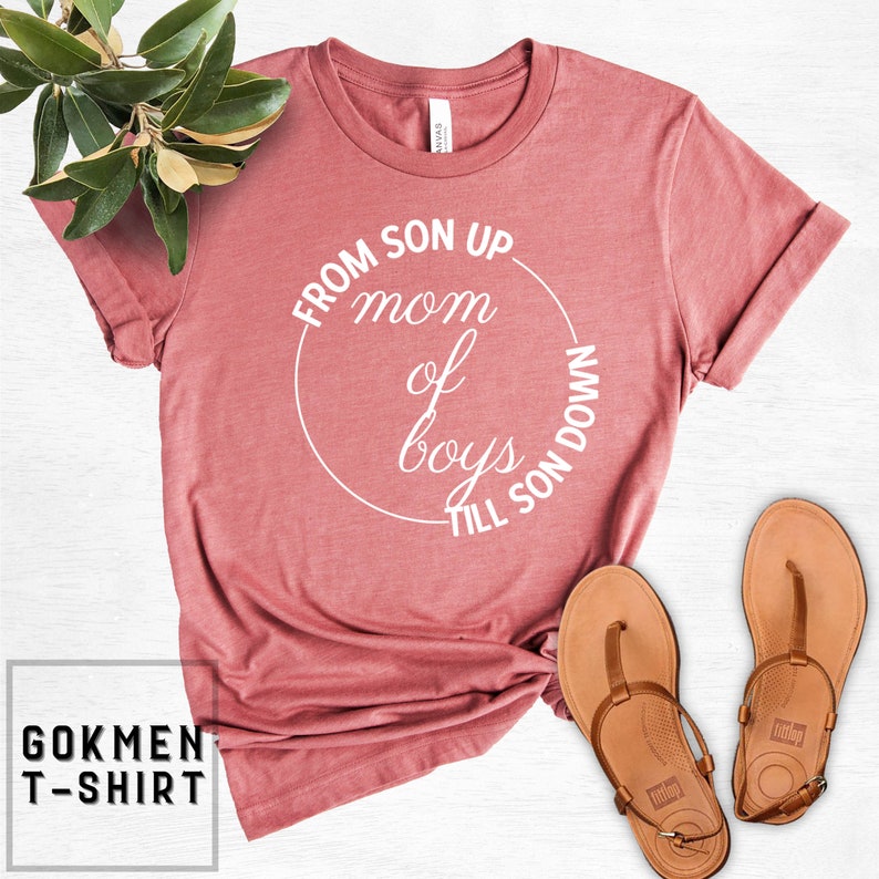Cute Mom Shirt Mothers Day Gift Mama if Boys Mom of Boys From Son Up Till Son Down Funny Mom Life Shirt