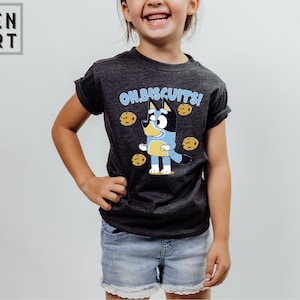 Oh Biscuits Blue Dog Shirts , Blue Dog Toddler Shirt, Blue Dog Era Shirt, Bluey Funny Shirt, Cute Bluey Shirt,  Bluey Bandit Dad Shirt