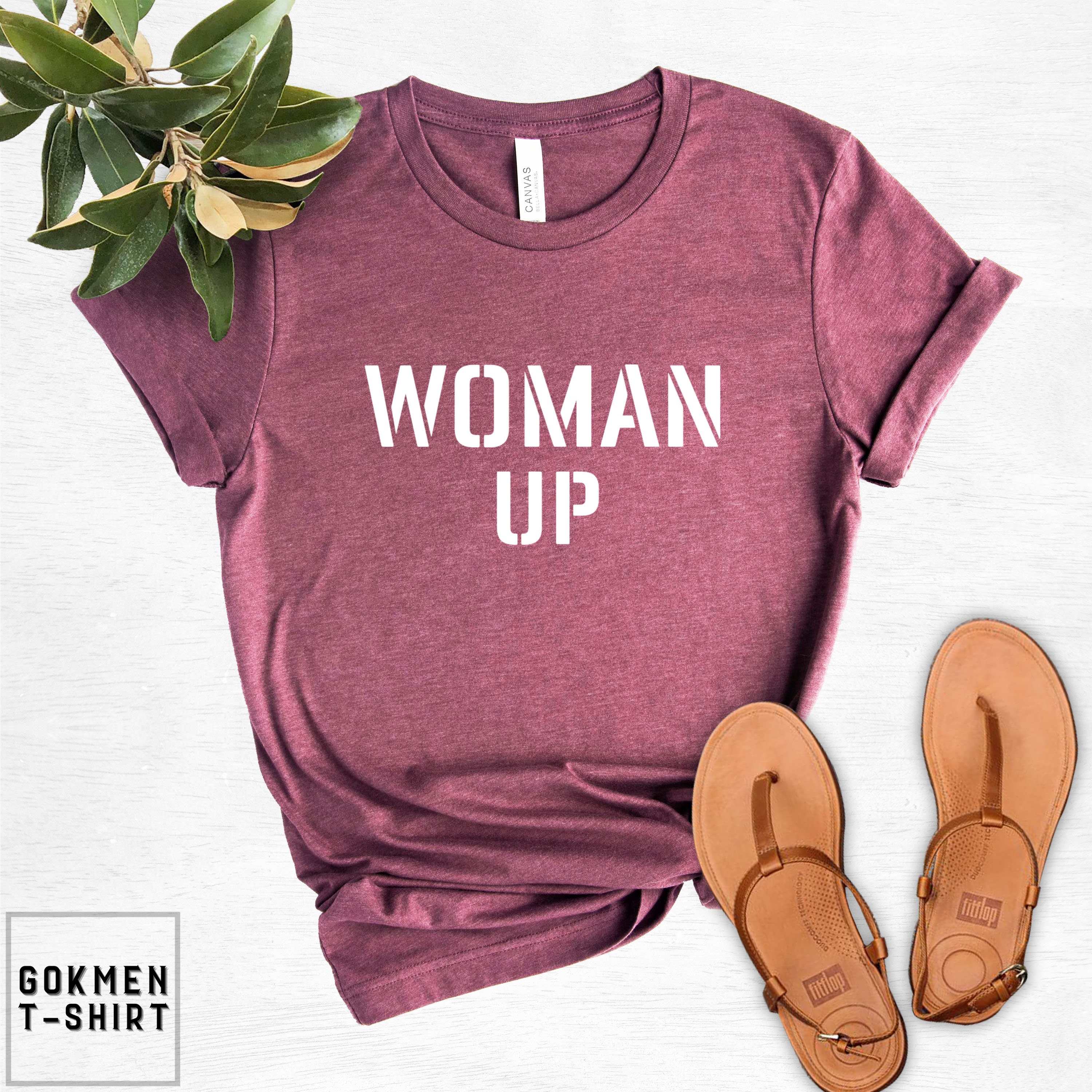 Discover Woman Up Shirt, Woman Empower Shirt, Fierce Female Shirt, Feminist Shirt, Woman Power Shirt, Feminism Shirt, Women's Day Shirt