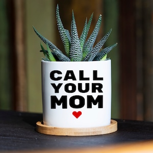 Call Your Mom Dorm Planter - 3&quot; White Ceramic Pot - Dorm Decor Boho, Funny College Student Gift, Gift Idea For Her, Graduation Gift