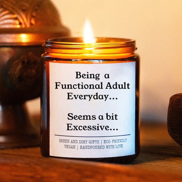 Personalized Candle - 9oz  Being A Functional Adult Everyday Candle (Funny Humor Relatable Witty Home Decor Quote Christmas Creative Gift)
