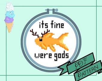 It's Fine We're Gods Cross Stitch Pattern
