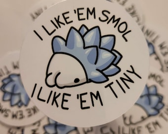 I Like Em Smol Snom Sticker