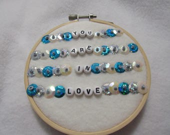 You Are In Love 4 Inch Finished Friendship Bracelet Embroidery Hoop