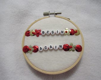 Begin Again Friendship Bracelet 4 Inch Finished Embroidery Hoop