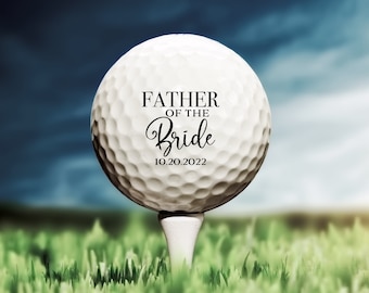 Father of the Bride Gift, Custom Golf Ball, Golf Gift, Gift For Dad, Golf Ball Groomsman, Bride's Father, Groomsmen Gift, Wedding Party Golf