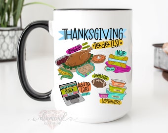 Funny Thanksgiving To-Do List Mug | Holiday Coffee Mug