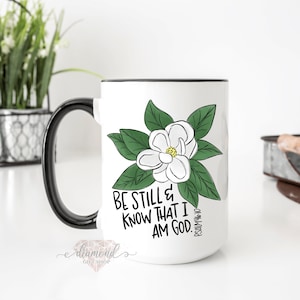 Psalm 46 10 Mug | Christian Mug | Be Still and Know That I am God Mug | Christian Gift | Scripture Mug | Bible Verse Mug | Bible Study Gifts