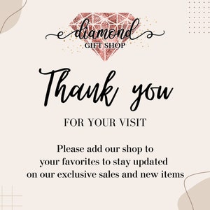 May include: A thank you card with a pink diamond graphic and the text "diamonds gift shop". The card says "Thank you for your visit. Please add our shop to your favorites to stay updated on our exclusive sales and new items."