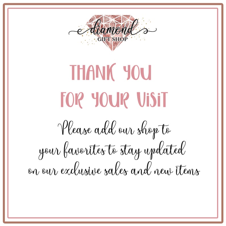 May include: A pink and gold diamond graphic with the text "e diamond GIFT SHOP" and the message "THANK YOU FOR YOUR VISIT Please add our shop to your favorites to stay updated on our exclusive sales and new items".