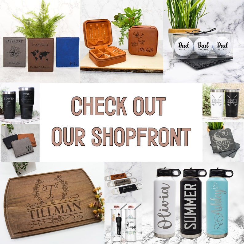 May include: A collage of personalized gifts, including engraved tumblers, passport holders, cutting boards, bottle openers, and coasters. The text "CHECK OUT OUR SHOPFRONT" is displayed in the center of the image.