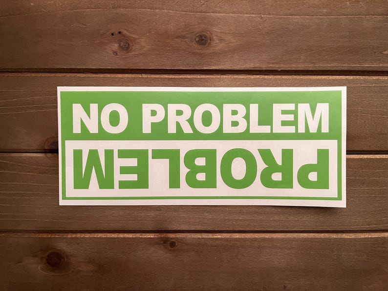 Problem/no Problem Decal | Car Sticker | Truck Sticker | Jeep Sticker ...