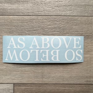 As Above So Below Decal | Celestial Decal | Spiritual Quote | Mystical Stickers | Laptop Decals | Witch Decor | Occult Vinyl Stickers