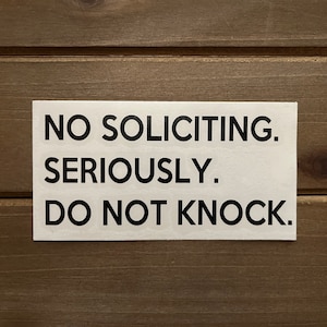 No Soliciting Vinyl Decal | Door Sticker | Entryway | Home Decor
