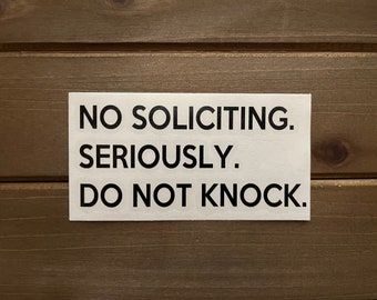 No Soliciting Vinyl Decal | Door Sticker | Entryway | Home Decor