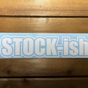 Stock-ish Vinyl Decal | Funny and Stylish Car Sticker