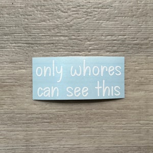 Only Hoes Sticker / Car Sticker / Funny Sticker / Laptop Sticker / Car Decal / Tumbler Decal / Gifts / Bumper Sticker / Water Bottle Sticker