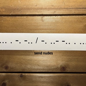Send Nudes in Morse Code Sticker - Etsy