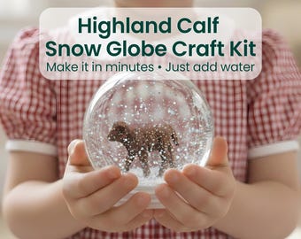 5 Year Old Boy or Girl Birthday Gift | Highland Calf Snow Globe Craft Kit | DIY Farm Animal Keepsake Craft | Cute Farm Animal Gift for Kids