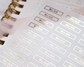 Gold Foil Bill Due Planner Stickers: Clear & Glossy