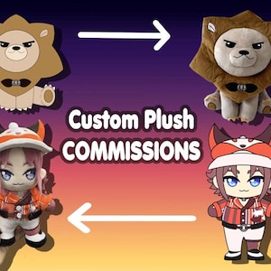 May include: An image advertising custom plush commissions. It features two plush toys: a lion-like figure and a character wearing a hat. The words "Custom Plush COMMISSIONS" are displayed. The background fades from purple to orange.