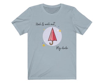 Hail And Well Met, My Dude T-Shirt | Taako Shirt Hail And Well Met, My Dude T-Shirt | Taako Shirt