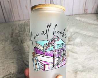 I’m All Booked Bookish 16 oz Libby Cup, Bookish Cup,  glass cup, UV WRAP, bookish gift, librarian gift, book lovers cup