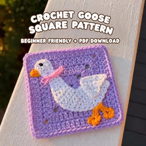 May include: A square crochet piece featuring a white goose with an orange beak and feet, wearing a pink bow, centered on a light purple background. The text CROCHET GOOSE SQUARE PATTERN BEGINNER FRIENDLY + PDF DOWNLOAD is printed above the square.
