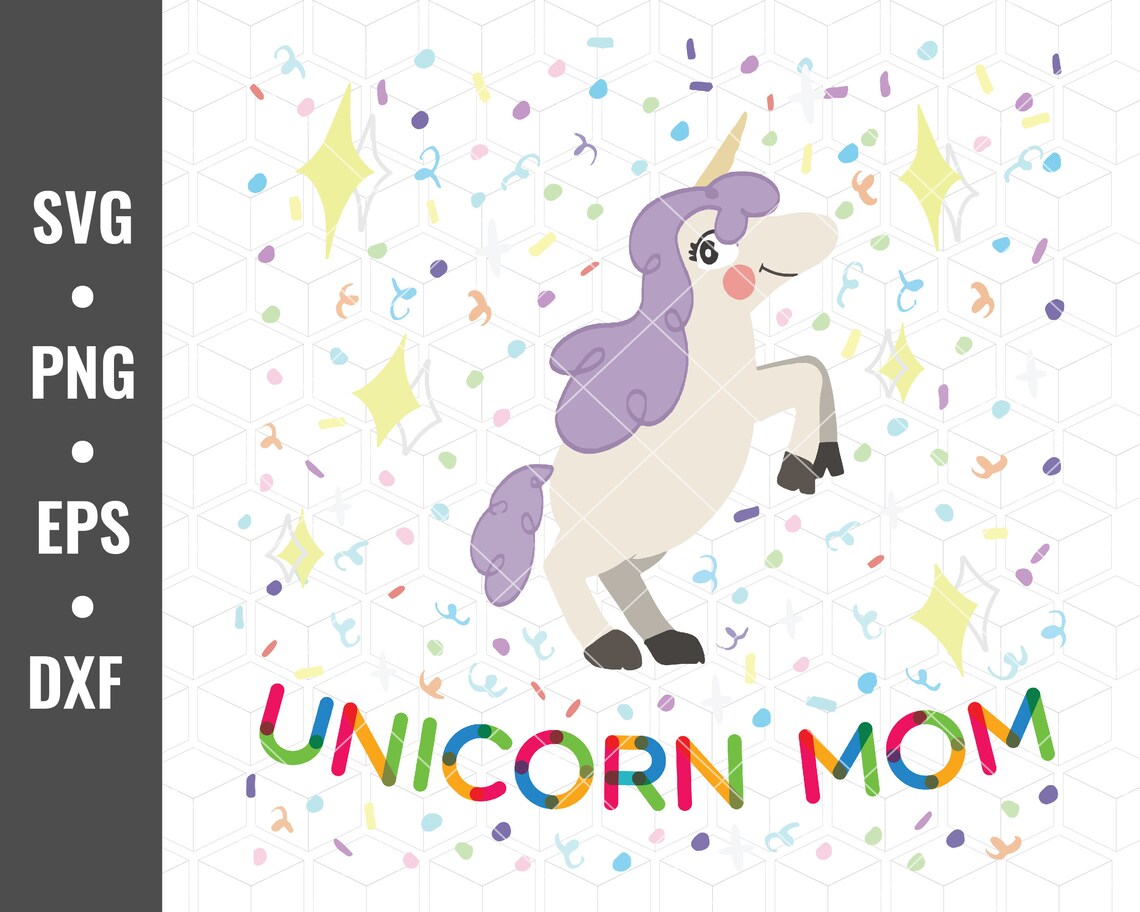 Download Unicorn mom printable file svg png dxf eps | Etsy