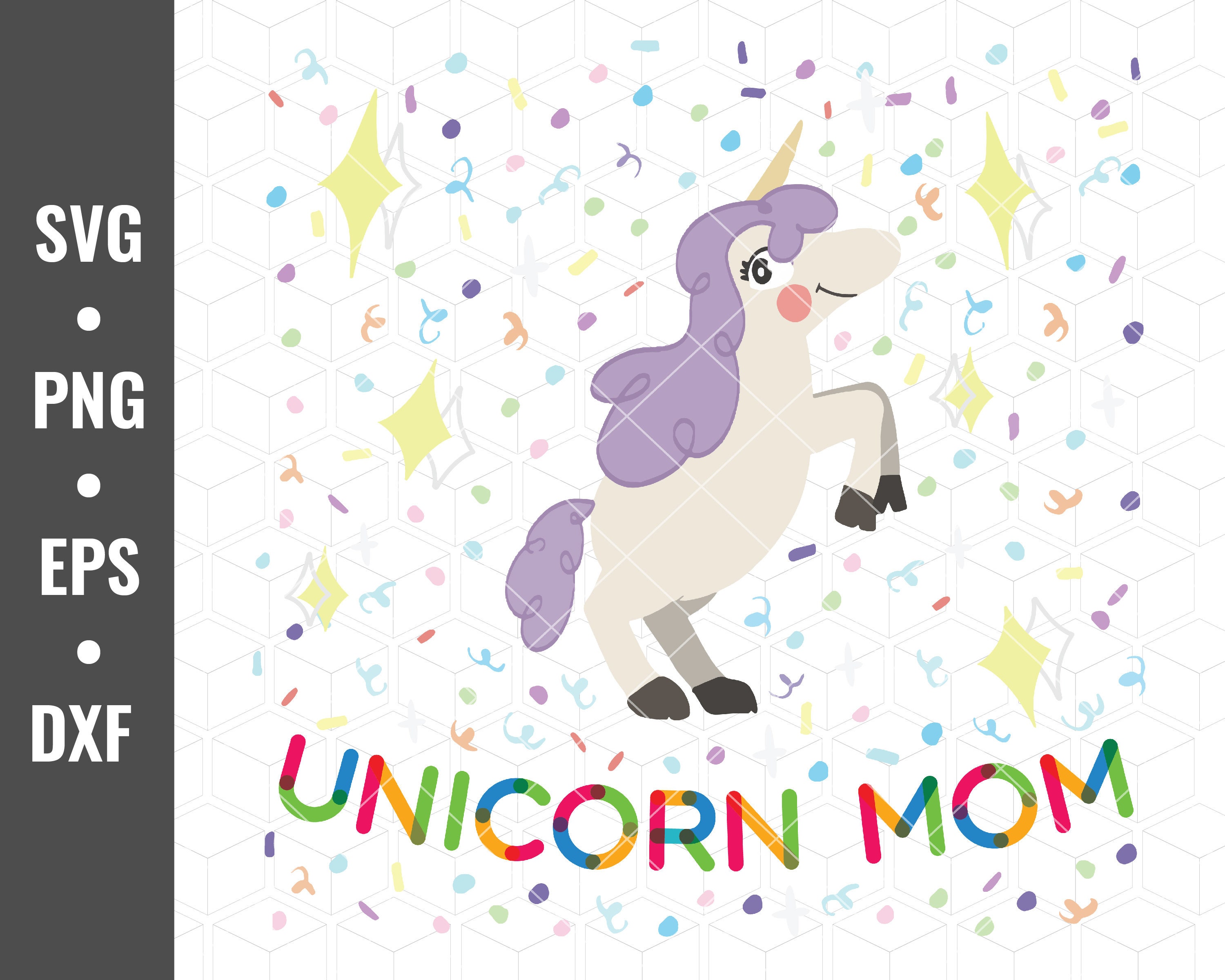 Download Unicorn mom printable file svg png dxf eps | Etsy