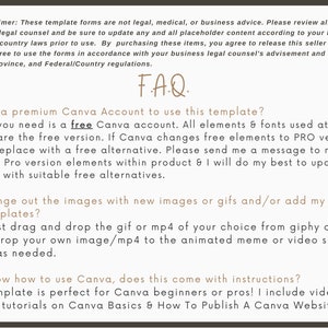 May include: A brown and white text box with the text "FAQ" in a large, bold font. The text box contains a list of frequently asked questions about using a Canva template. The questions and answers are written in a conversational tone and address common concerns about using the template, such as whether a premium Canva account is required, how to change images, and whether instructions are included.