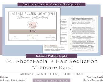 IPL PhotoFacial Aftercare Card | Intense Pulsed Light Aftercare Template | IPL laser Hair Removal Care Card | Esthetician Nurse Medspa Canva