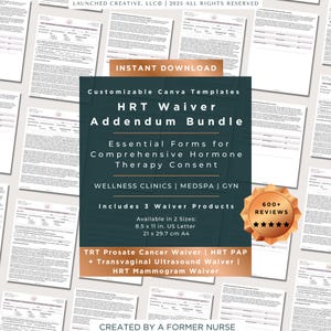 May include: Digital HRT Waiver Addendum Bundle with customizable Canva templates. Includes essential forms for hormone therapy consent. Available in US Letter and A4 sizes. Features TRT Prostate Cancer Waiver, HRT PAP + Transvaginal Ultrasound Waiver, and HRT Mammogram Waiver.