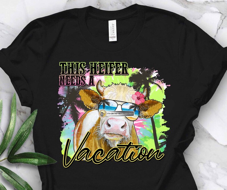 Bum Sunglasses Sublimation Designs Download Life This Heifer Needs A Vacation PNG Summer Tie Dye Vacay Cow Digital Vibes Beach