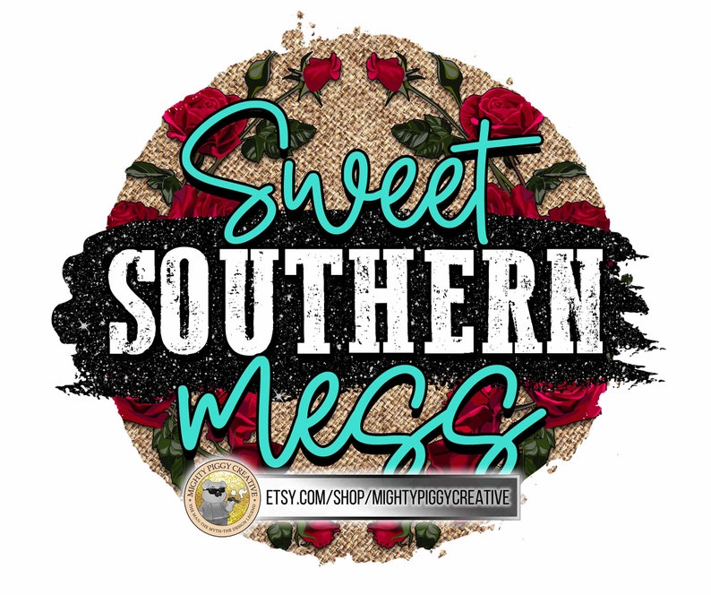Free Free Sweet Southern Mess Svg 701 SVG PNG EPS DXF File