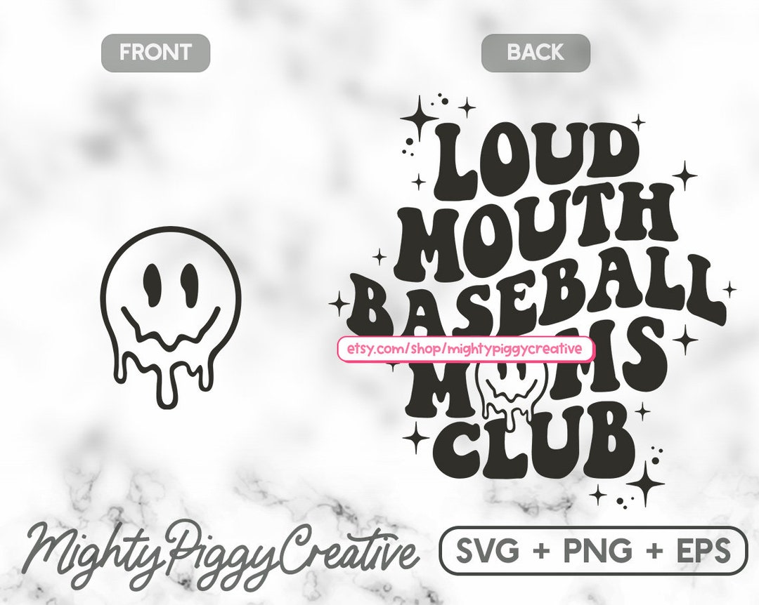 Loud Mouth Baseball Moms Club SVG PNG EPS File for Cricut Etsy