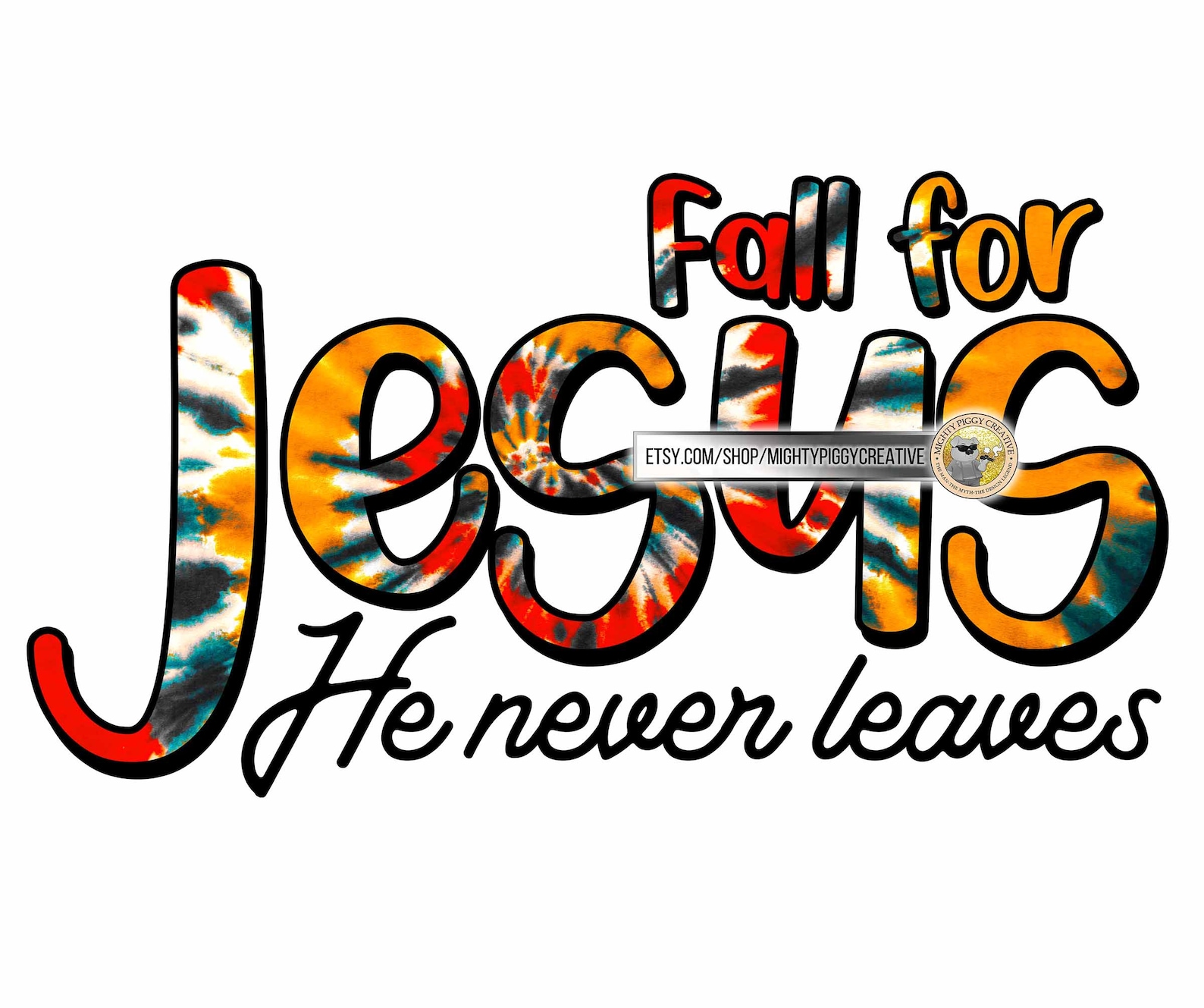 Fall For Jesus He Never Leaves PNG Sublimation Designs | Etsy