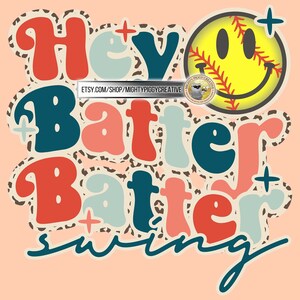 Hey Batter Batter Swing PNG, Sublimation Design File, Digital Download, Retro, Leopard, Cheetah, Funny, Baseball, Softball