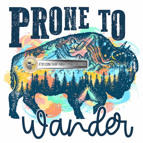 Prone To Wander PNG, Sublimation Designs Download, Digital, Bull, Summer, Vibes, Life, Camp More Worry Less, Explore More, Adventure Awaits