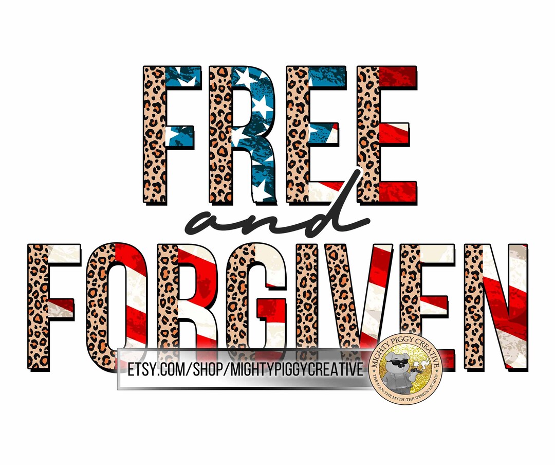 Free and Forgiven PNG, Sublimation Design, Digital, Leopard, Cheetah ...