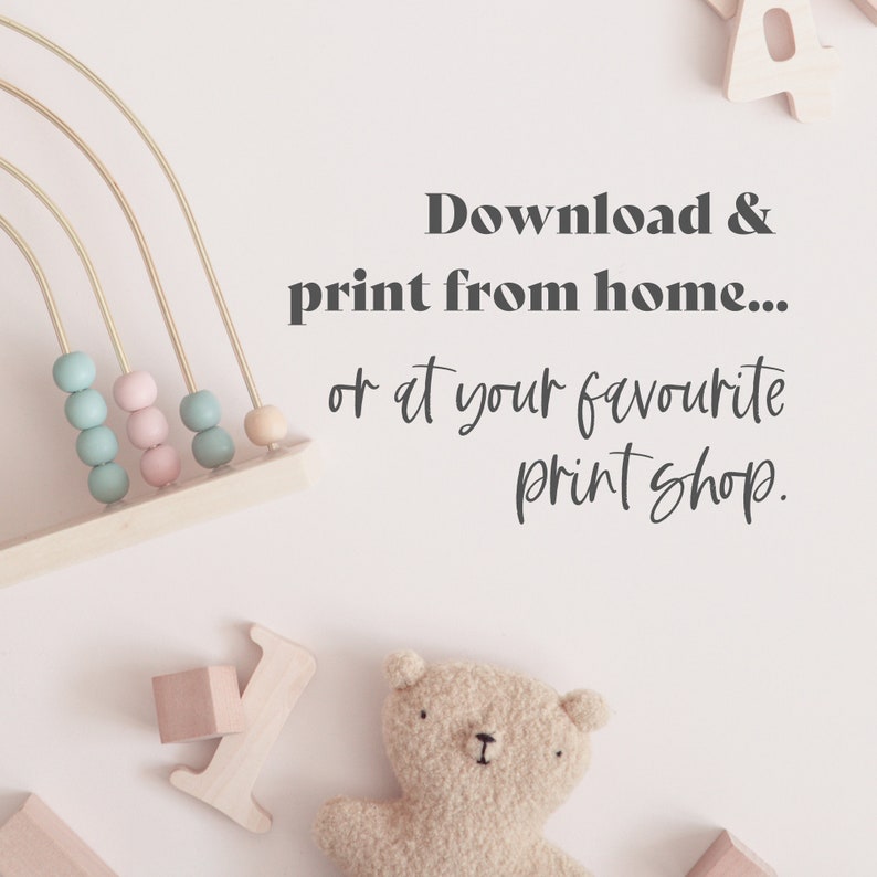 May include: A wooden abacus with pastel-coloured beads, a plush teddy bear, and wooden letters are arranged on a light pink surface. The text reads, "Download & print from home... or at your favourite print shop."