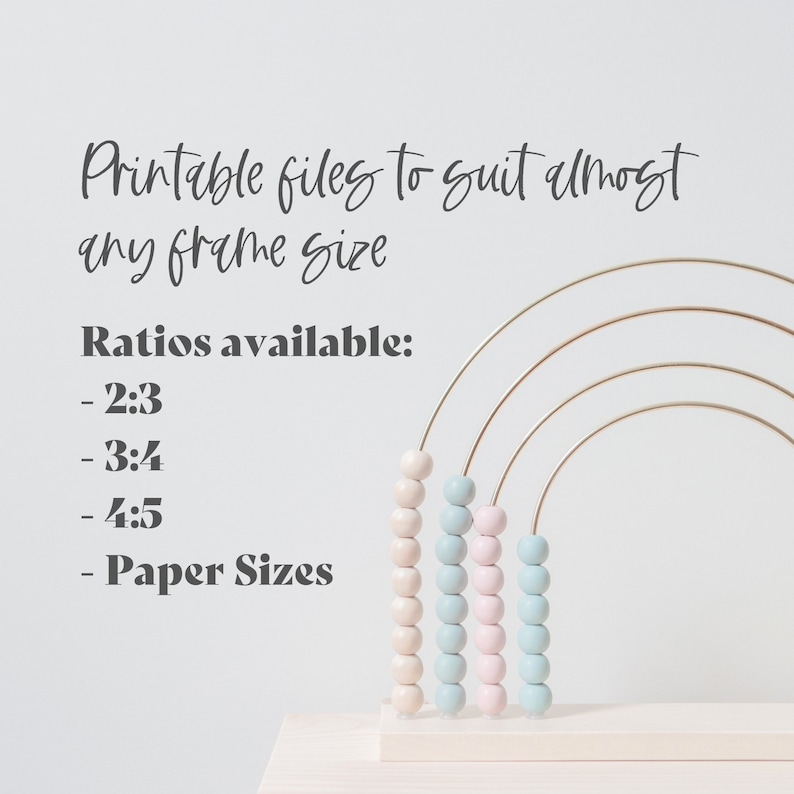 May include: An abacus with pastel pink and blue beads and gold-coloured arches. The text reads "Printable files to suit almost any frame size" and lists ratios: 2:3, 3:4, 4:5, and paper sizes. The abacus sits on a light-coloured wooden base.