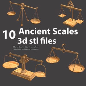 May include: An image showcasing various antique scales, rendered in a warm, golden hue. The scales feature circular or rectangular platforms suspended by chains. The text "10 Ancient Scales 3d stl files" is prominently displayed.