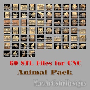 May include: A collection of 60 STL files for CNC animal designs. The image shows a variety of animal carvings, including a lion, a deer, a fish, and a bird. The text "60 STL Files for CNC Animal Pack" is displayed in red and brown text.