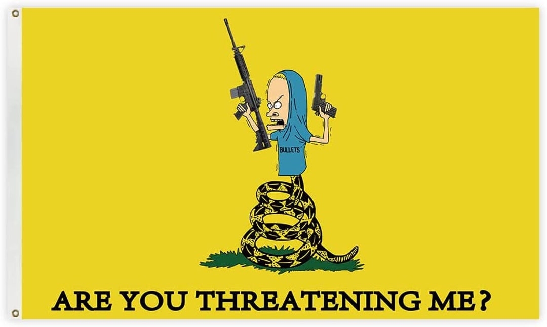 3x5ft Flag Beavis Cornholio Meme Are You Threatening Gadsden Etsy